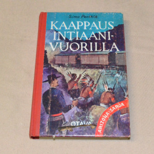 Simo Penttilä Kaappaus intiaanivuorilla